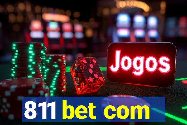 811 bet com